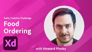 Adobe XD Daily Creative Challenge - Food Ordering | Adobe Creative Cloud