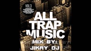 All Trap Music, Vol. 3(Continuous Mix 1) [Bass Boosted]