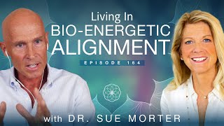 Living in Bio-Energetic Alignment with Dr. Sue Morter | Dr. John Douillard's LifeSpa