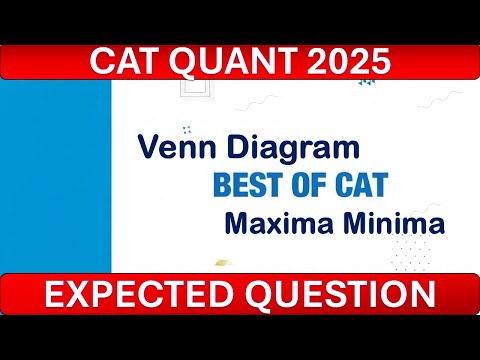 CAT Venn Diagram Maxima Minima | CAT 2025 Expected Question | CAT DILR |CAT 2025 #cat2025prep