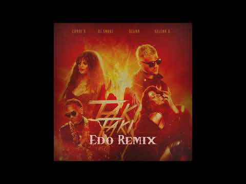 DJ Snake ft. Selena Gomez, Ozuna, Cardi B - Taki Taki (Edo Remix)