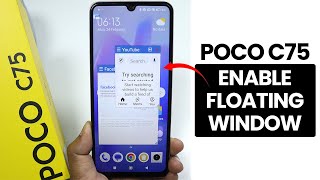 How to Enable Floating Window in Poco C75 - Use Floating Window