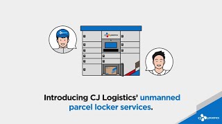 CJ Logistics | 24/7 Convenience with Unmanned Parcel Lockers