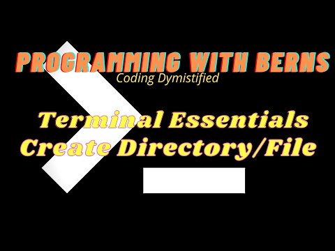 Programming With Berns - Terminal Essentials - 04 How to create directory and file using terminal