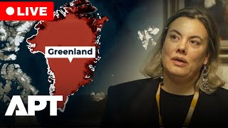 LIVE | Greenland Minister Addresses Trump’s Push to Take Control of Island | APT