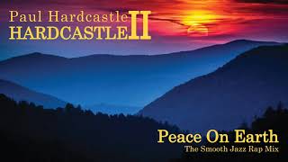 Paul Hardcastle - Peace On Earth (The Smooth Jazz Rap Mix)