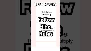 Distributing Terms Incorrectly | Math Mistake #math #algebra