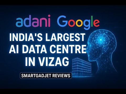 India’s Biggest AI Bet: Google & Adani’s Mega Data Centre in Vizag