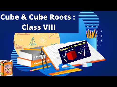 CUBE & CUBE ROOTS  for Class 8