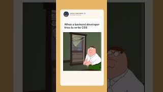When a backend developer tries to write CSS #codememes #happyfriday #codeeattravelrepeat