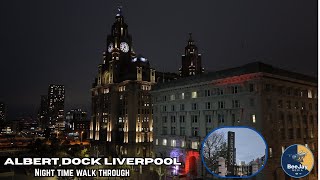 LIVERPOOL - Albert Dock Walk & Fly at Night - Beautiful city scenes 4K - Drone