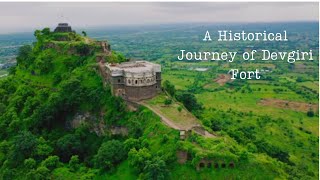 A Historical Journey of Devgiri Fort