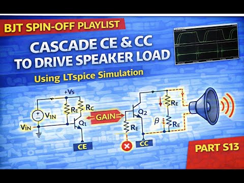 BJT Spin-Off (Part S13): Cascading CE & Emitter Follower to Drive a Speaker | LTspice Tutorial