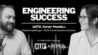 Engineering Success with James Mansell from Downer