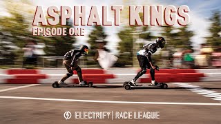 INSANE High Speed ESK8 Racing - Asphalt Kings: Episode 1