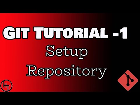 Git Tutorial - Part 1 - Setup Git Repository