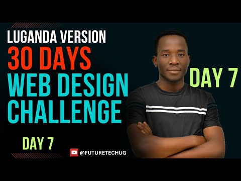 Day 7: Luganda Version of the 30 Days Web Design Challenge!