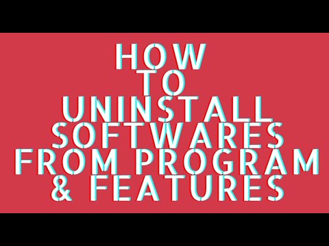 How To Uninstall Softwares From Program & Features