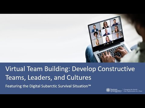 Virtual Team Building: Develop Constructive Teams, Leaders, and Cultures