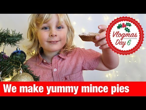 VLOGMAS 2017 - DAY 6 - We make some yummy mince pies | Our Family Life