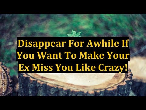 Disappear For Awhile If You Want To Make Your Ex Miss You Like Crazy!