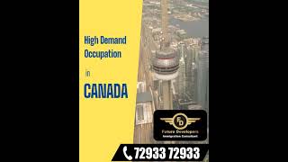 High Demand Occupation in Canada - Futuredeveloper Immigration