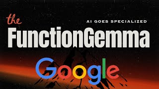 Google Drops FunctionGemma: Specialized Function-Calling AI: Run Anywhere