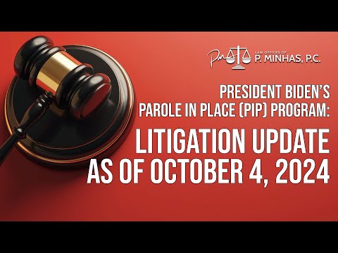 PAROLE IN PLACE (PIP) | CURRENT LITIGATION UPDATE | OCTOBER 2024