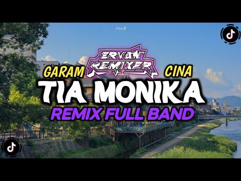 DJ_TIA_MONIKA_X_GARAM_CINA_REMIX_FULL_BAND_ERVAN_REMIXER