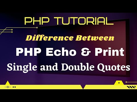 Difference Between PHP Echo and Print | PHP Single and Double Quotes | PHP Bangla Tutorial