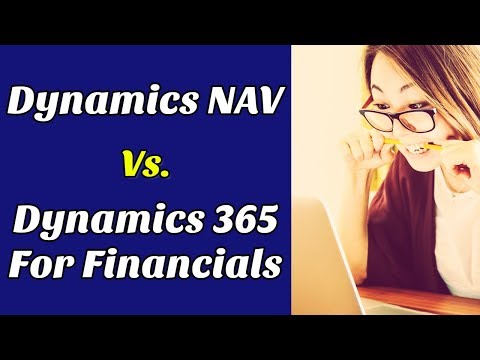 Difference Between Dynamics NAV & Dynamics 365 For Financials