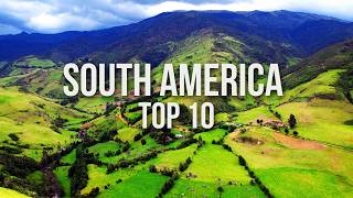 10 Best Countries to Visit in South America