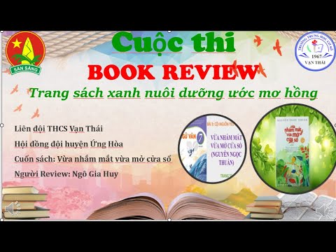 Bài dự thi: "Book Review - Trang sách xanh nuôi dưỡng ước mơ hồng" - Trường THCS Vạn Thái.