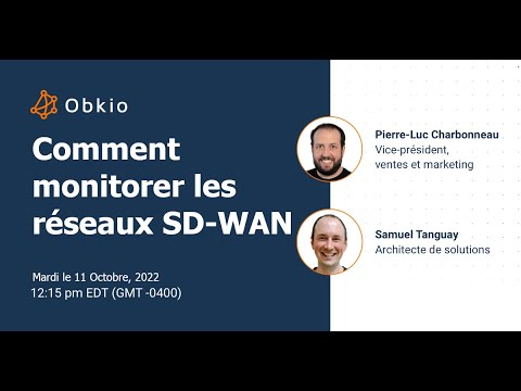 Extrait du webinaire : Comment Monitorer les Réseaux SD-WAN