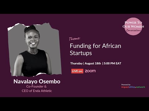 Power To Our Women Conversation with Navalayo Osembo, founder of Enda