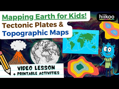 Mapping Earth for Kids! (Tectonic Plates, Topographic Maps) 4-ESS2-2 🌋🌍