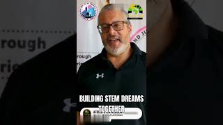 Uniting through STEM innovation, Building STEM dreams together