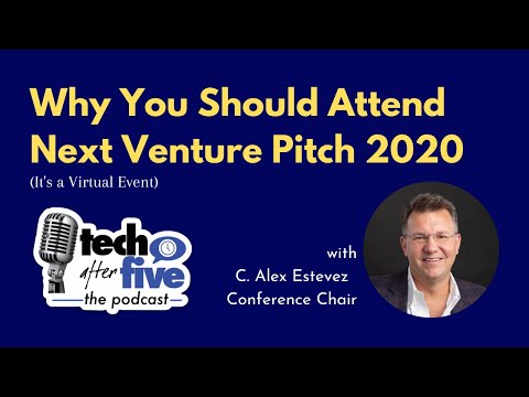 Why You  Should Attend Next Venture Pitch 2020 (Virtual)