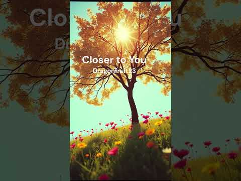 "Closer to You" a pop song about love and connection #closertoyou #popmusic #popplaylist