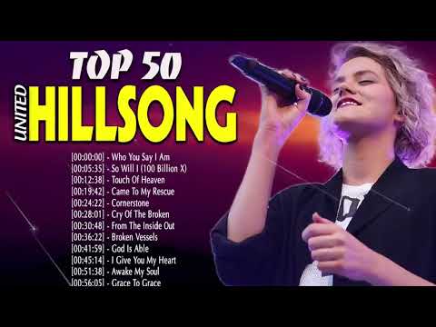 Top 50 Hillsong Praise And Worship Songs Playlist 2022 Christian Hillsong Worship Songs 2022.mp4