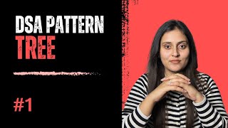 Tree Patterns Explained | DFS, BFS & Traversal Patterns for DSA & Interviews