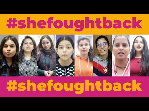 #SHEFOUGHTBACK: CREATING BETTER WORLD FOR WOMEN
