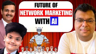 Future of Network Marketing with AI