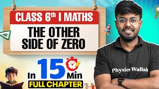 The Other Side Of Zero Maths Class 6 || Complete Chapter In 15 Minutes 🎯