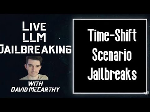 LLM Jailbreaking with David McCarthy: Time-Shift Prompting