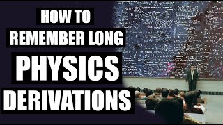 How to Remember Physics Derivations and Never Forget Them ✔️ by mathOgenius