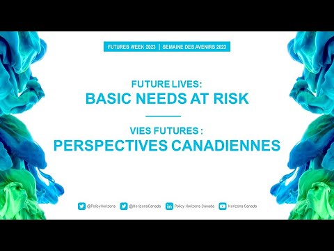 Future lives: Basic needs at risk | Futures Week 2023