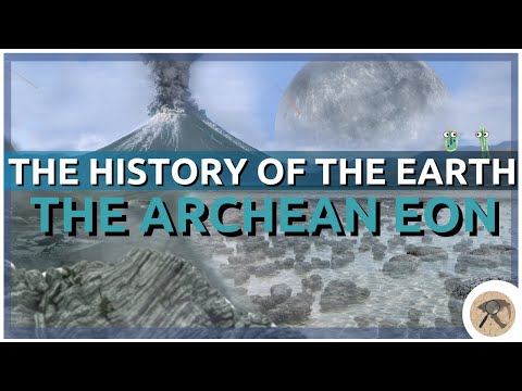 The Complete History of the Earth: Archean Eon