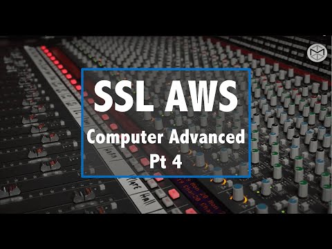 SSL101 pt4: SSL AWS 948 In-Depth - Computer Advanced