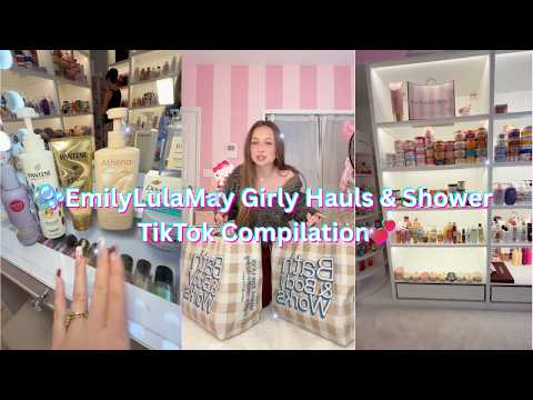 🫧EmilyLulaMay Girly Hauls & Shower TikTok Compilation💕
